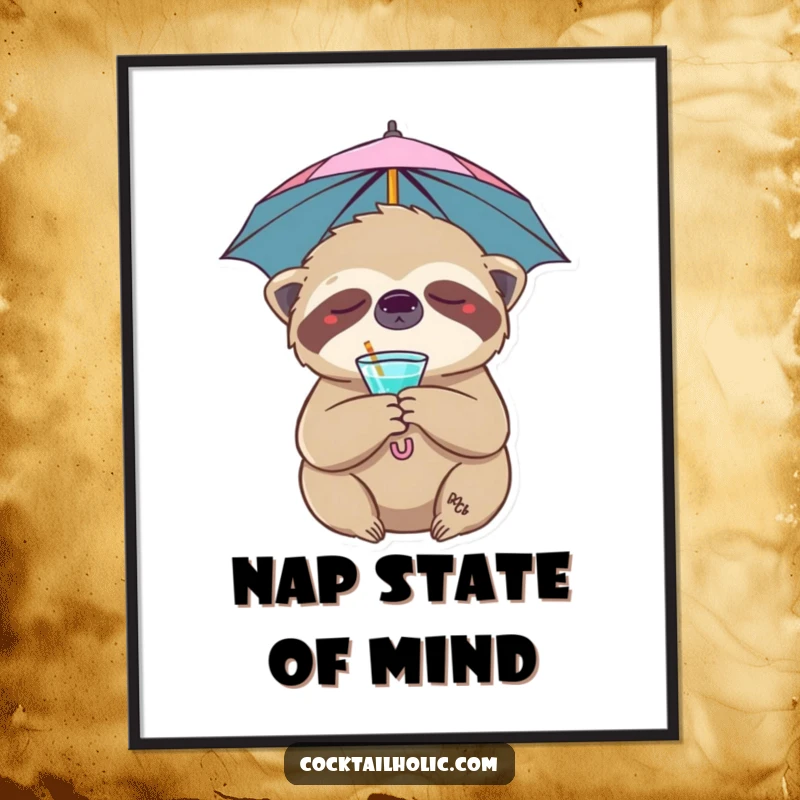 Funny sloth poster depicting a relaxed character with a cocktail umbrella, bringing humor and chill vibes to wall decor.