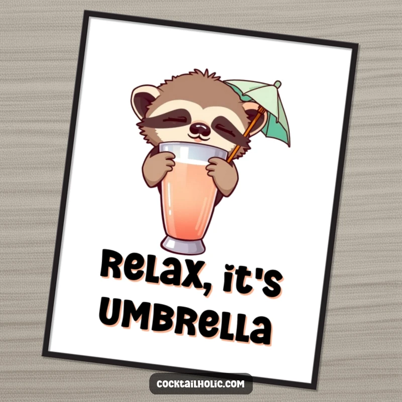 Funny poster art of a sleepy sloth peeking from behind a cocktail shaker, holding a tiny umbrella, bringing relaxed vibes.