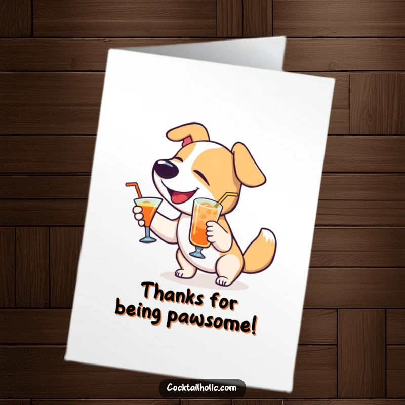 Funny Free Printable Thank You Card: Delighted dog wagging its tail, holding a cocktail to express thanks.