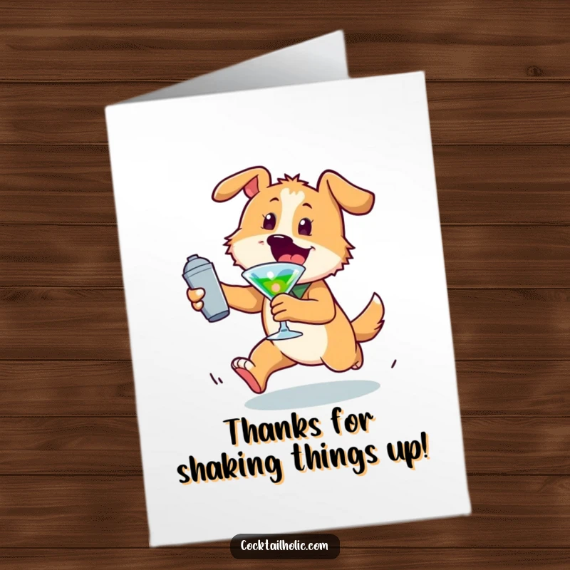 Funny Free Printable Thank You Card: Energetic dog chasing a cocktail shaker, expressing lively thanks and gratitude.